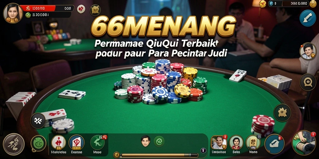 Tampilan gameplay seru dalam permainan QiuQiu 66MENANG.